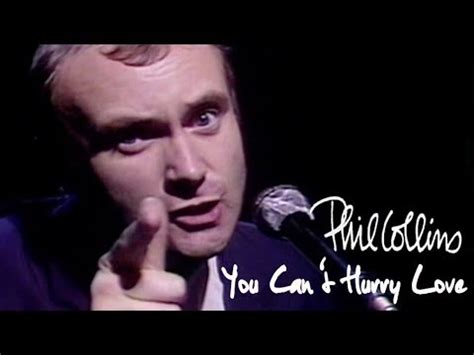 phil collins love songs|you can t hurry love.